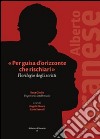 «Per guisa d'orizzonte che rischiari». Florilegio degli scritti libro