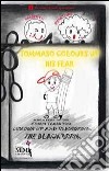 Tommaso colours up his fear. The coloured book of emotions. Ediz. illustrata libro di Cattapan Eliamari Campesan S. (cur.)