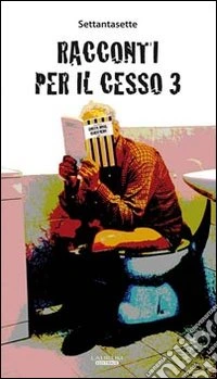 Racconti per il cesso 3