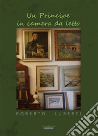 Un principe in camera da letto