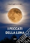 I peccati della luna libro