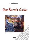 Una boccata d??'aria libro di Settantasette