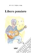 Libero pensiero libro