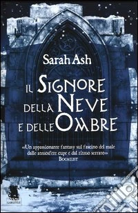 Il signore della neve e delle ombre libro