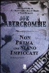 Non prima che siano impiccati. La prima legge libro