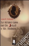 Lo strano caso del Dr. Jekyll e Mr. Holmes libro