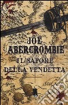 Il sapore della vendetta. La prima legge libro