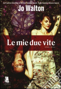 Le mie due vite