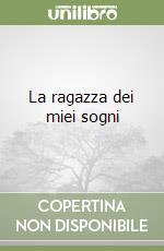 La ragazza dei miei sogni libro