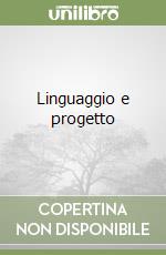 Linguaggio e progetto libro