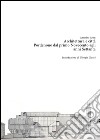 Architettura e città. Pordenone dal primo Novecento agli anni Settanta libro di Avon Annalisa