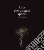 Luce che disegna spazio libro