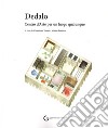 Dedalo. Centro d'arte per un luogo qualunque. Ediz. illustrata libro