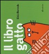 Il libro gatto. Ediz. illustrata libro