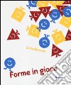 Forme in gioco. Ediz. illustrata libro