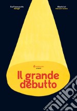 Il grande debutto libro