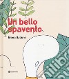 Un bello spavento libro di Galloni Elena