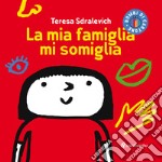 La mia famiglia mi somiglia libro