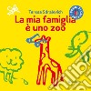 La mia famiglia è uno zoo libro