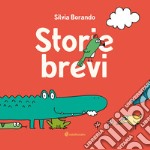 Storie brevi. Ediz. illustrata