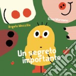 Un segreto importante. Ediz. illustrata libro