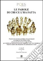 Le parole di chi ce l'ha fatta libro