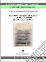 Gestione e uso delle acque a Oriolo romano (tra XVI e XXI secolo)