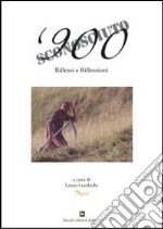 900 sconosciuto. Riflessi e riflessioni. Ediz. italiana e inglese