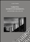 Tarquinia momenti di modernità. Architettura del secolo XX libro