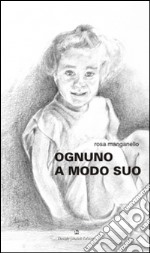 Ognuno a modo suo libro