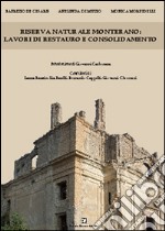 Riserva naturale Monterano. Lavori di restauro e consolidamento