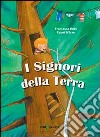 I signori della terra libro