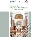 L'organo della chiesa di San Martino in Rio San Martino libro di Scattolin Tommaso Zugno Giuliano