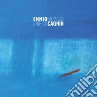 Ennio Cagnin. Paesaggio onirico