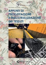 Appunti di progettazione e industrializzazione dei tessuti