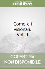 Como e i visionari. Vol. 1 libro