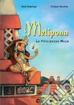 Melipona. La principessa maya