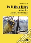 Tra il dire e il fare. Api e cooperazione ai piedi del monte Kenya libro