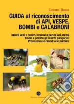 Guida al riconoscimento di api, vespe, bombi e calabroni libro