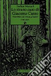 Lo strano caso di Giacomo Canto. Il bambino che amava gli alberi libro di Marcelli Stefano