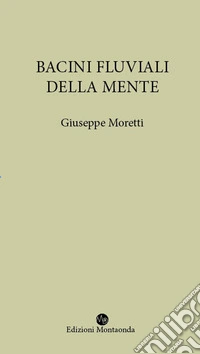 Bacini fluviali della mente