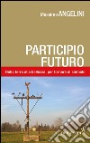 Participio futuro. Dalla terra alla bellezza, per tornare al simbolo libro