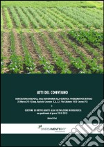 Agricoltura biologica, dall'agronomia alla genetica: problematiche attuali. Atti del Convegno (Cesena, 24 marzo 2014) libro