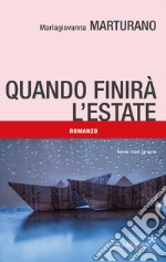 Quando finirà l'estate