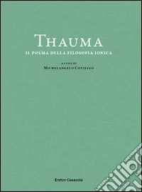 Thauma. Il poema della filosofia ionica libro