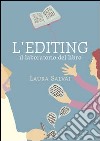 L'editing. Il laboratorio del libro libro