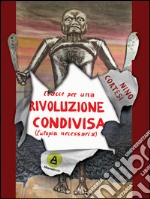 Tracce per una rivoluzione condivisa. (L'utopia necessaria) libro