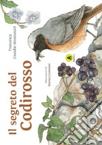 Il segreto del Codirosso. Storie di Querciantica libro