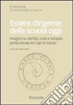 Essere dirigente della scuola oggi libro