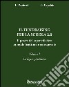 Il Fundraising per la scuola 2.0. Il potere del saper chiedere in modoo legittimo e consapevole. Vol. 1: Le figure giuridiche libro